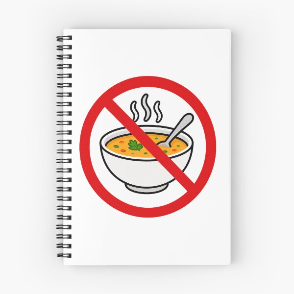 Item preview, No Soup Funny Anti Soup Food Humor Design designed and sold by MonkiFlipp.
