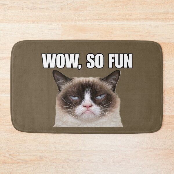 Item preview, Wow So Fun - Sarcastic Grumpy Cat Meme designed and sold by Late Theory.