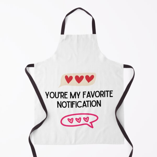 Item preview, You Are My Favorite Notification – Cute Heart Message Valentine Design designed and sold by luckyhue.