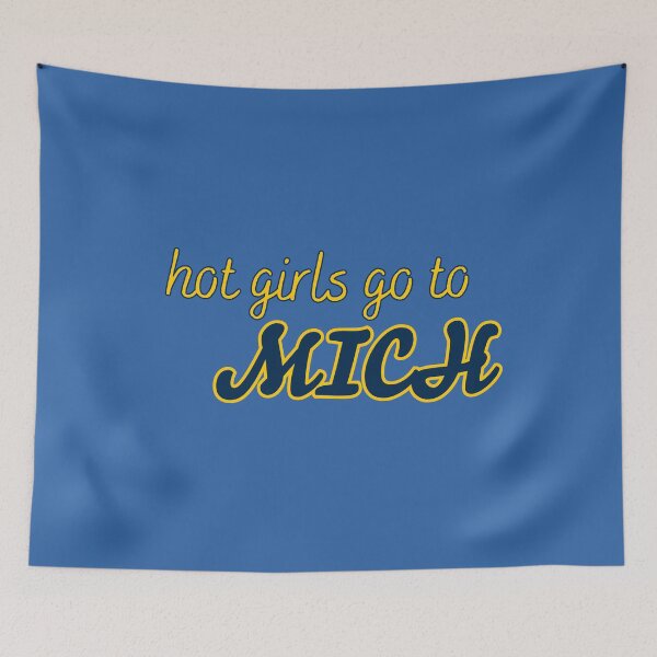 Item preview, Hot Girls Go To University of Michigan designed and sold by titanic415.