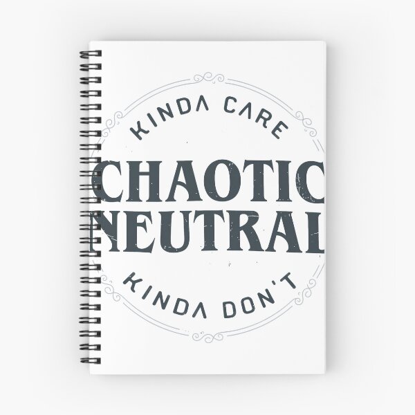 Item preview, Chaotics Neutrals Alignment Kinda Care Kinda Don't Funny Quotes designed and sold by ArgusArtcraft.