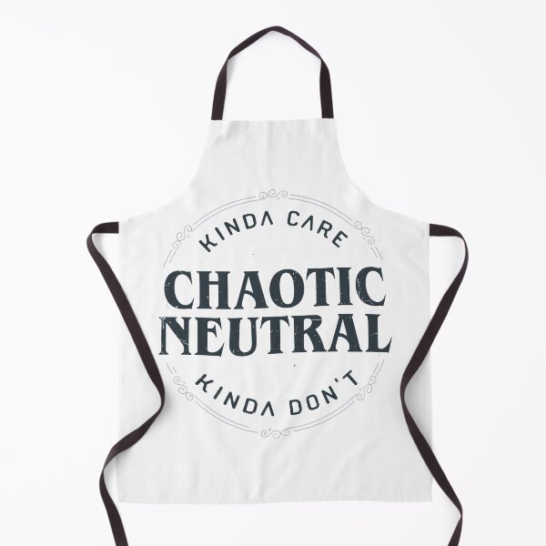 Item preview, Chaotics Neutrals Alignment Kinda Care Kinda Don't Funny Quotes designed and sold by ArgusArtcraft.