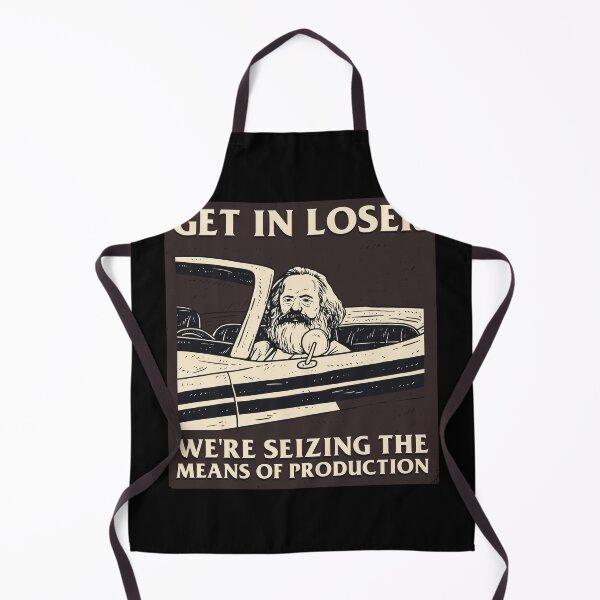 Item preview, Get-In-Loser We're Seizing The Means Of Production designed and sold by montiezz.