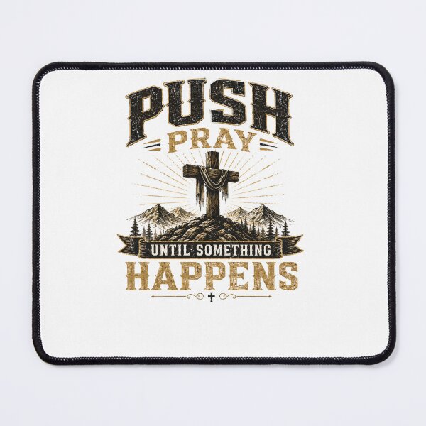 Item preview, Push Pray Until Something Happens Vintage Christian Faith Shirt designed and sold by Masloshop.