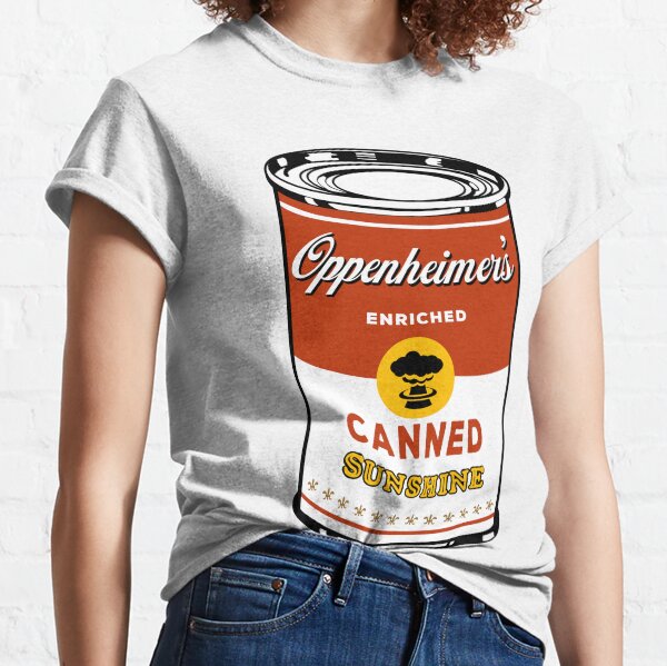 Canned Sunshine Classic T-Shirt