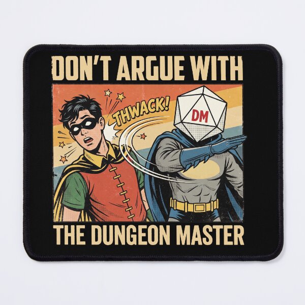 Item preview, Funny Tabletop RPG Don't Argue With The Dungeon Master D20 Comic Design designed and sold by AdyKurniawan.