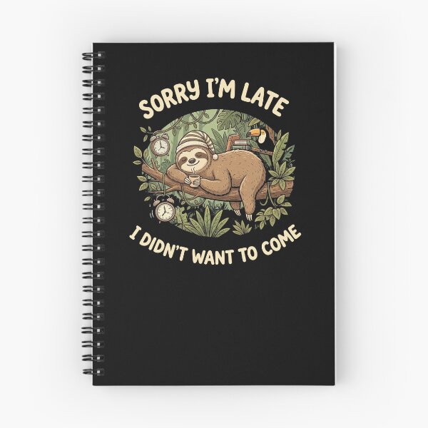 Item preview, Sorry I'm Late I Didn't Want to Come Funny Lazy Sloth Introvert Humor designed and sold by Yellowriversss.