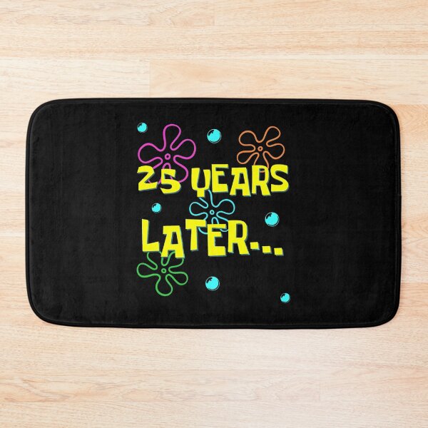 Item preview, 25 Years Later 25Th Birthday Party 25 Year Old Funny Meme  designed and sold by smelternidersdi.