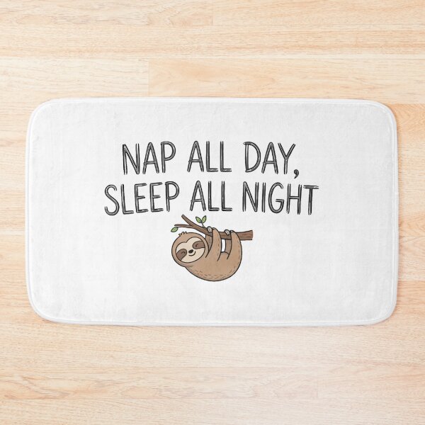 Item preview, Nap All Day Sleep All Night Cute Sloth Funny Lazy Quote designed and sold by mackartist.