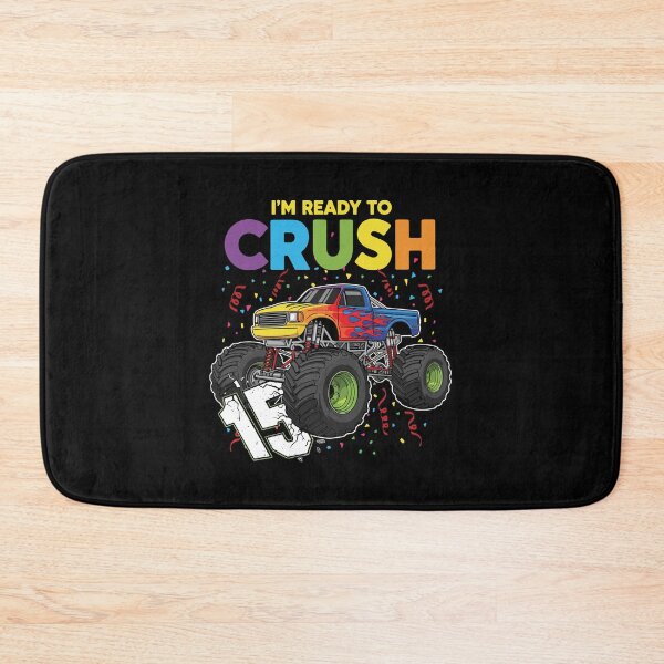 Item preview, I'm Ready To Crush 15 Monster Truck Birthday Teen designed and sold by PopStars1993.