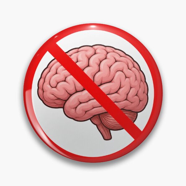Item preview, No Brain Funny Sarcastic Anti Brain Humor Design designed and sold by MonkiFlipp.