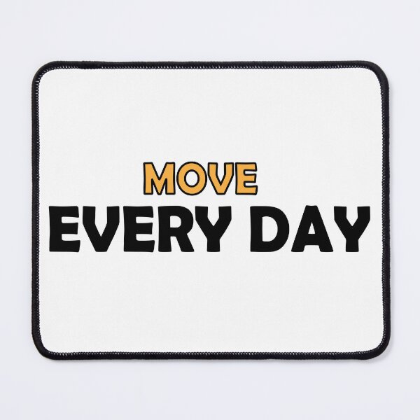 Item preview, Move every day designed and sold by Positive Mindzet!.