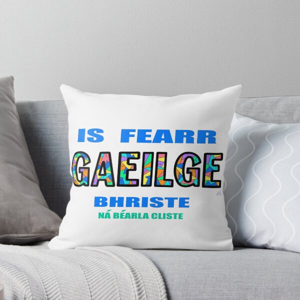 Item preview, Broken Irish Is Better Than Clever English: IS FEARR GAEILGE BHRISTE NÁ BÉARLA CLISTE Bright Rainbow designed and sold by BrokenIrish.