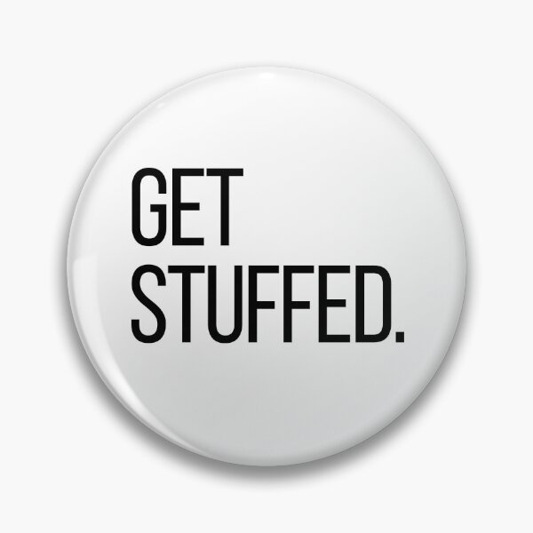 Item preview, Get Stuffed. Funny Minimalist Typography T-Shirt | Classic Aussie Saying | Bold Text Humor Tee designed and sold by OveloStudios.