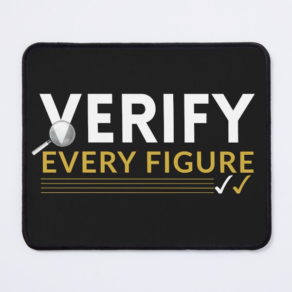 Item preview, Verify Every Figure | Funny CPA Accountant Typography Design designed and sold by FCA SIR MERCH .