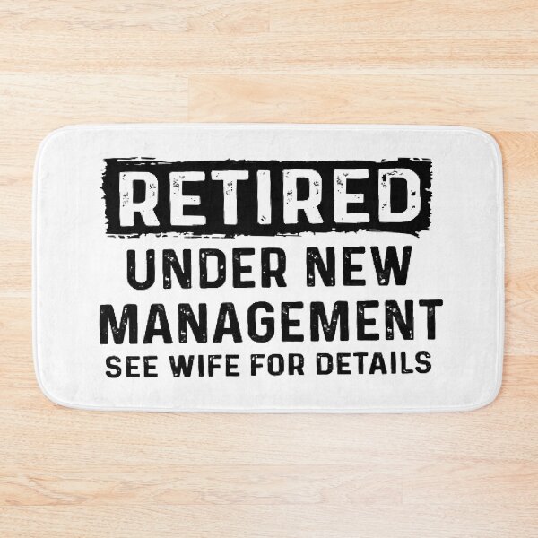 Item preview, Retired Under New Management | Funny Gift  designed and sold by yourfavoritestore.