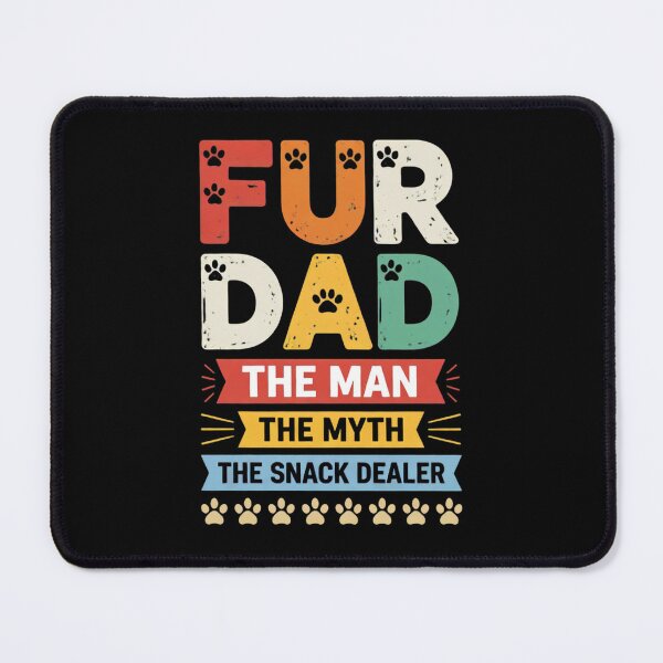 Item preview, Fur Dad The Man The Myth The Snack Dealer Dog designed and sold by GiaoCalonas.
