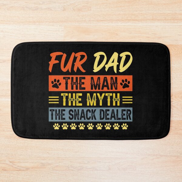 Item preview, Fur Dad The Man The Myth Snack Dealer Dog Dad designed and sold by GiaoCalonas.