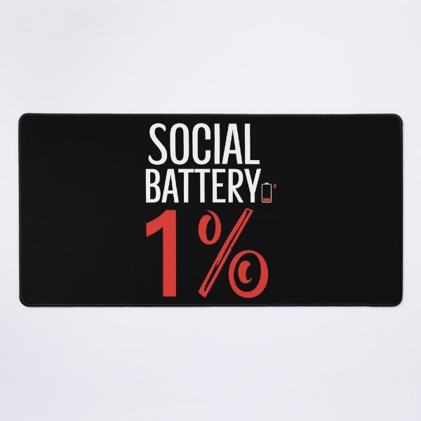 Item preview, Social Battery: 1% designed and sold by Colorsandpixels.