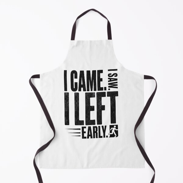 Item preview, I Came I Saw I Left Early Minimalist Typography | Exit Sign Humor designed and sold by QuirkyCloud Designs.