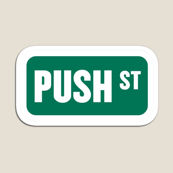 Item preview,  Push Street designed and sold by PatchMerch.