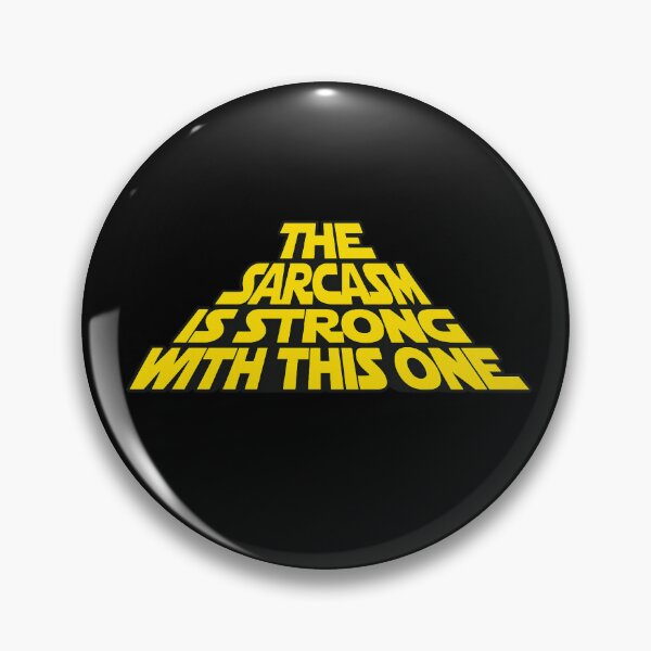Item preview, The Sarcasm Is Strong With This One Shirt | Funny Sarcastic Sci-Fi Inspired Tee | Humor Gift designed and sold by GarnerSupplyCo.