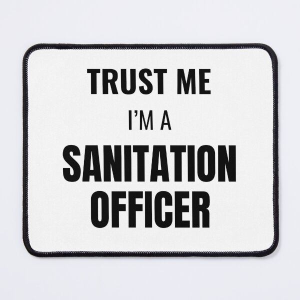 Item preview, Trust Me I'm a Sanitation Officer (Black) designed and sold by ShipCrewNation.