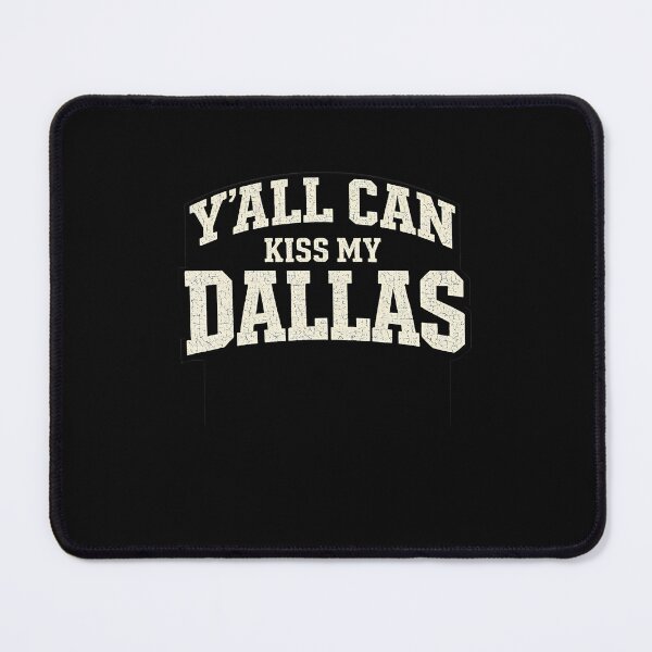 Item preview, Funny Y'All Can Kiss My Dallas Retro Texas Southern Humor designed and sold by Mdcazeem.