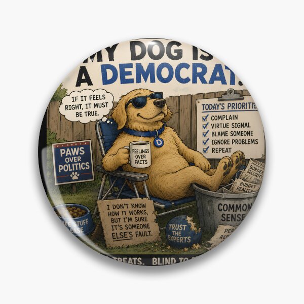 Item preview, My Dog is a Democrat, Funny Political, Sarcastic  T shirts for Everyone designed and sold by OlaZ12.