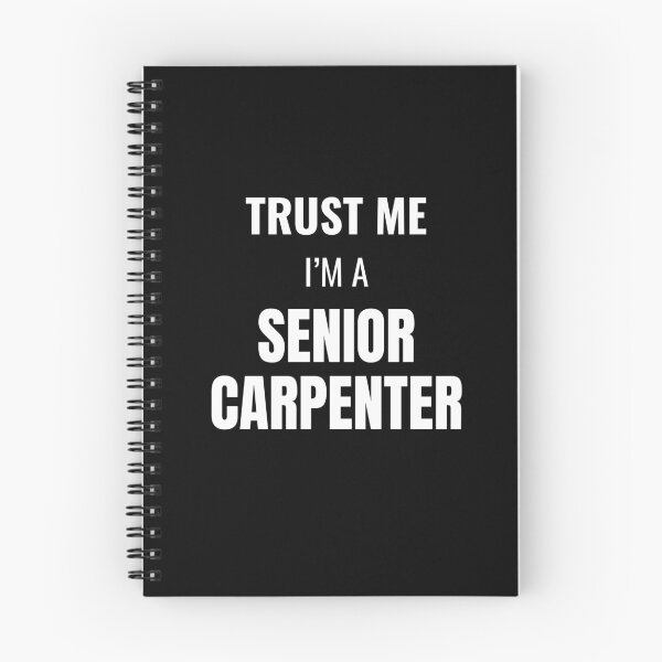 Item preview, Trust Me I'm a Senior Carpenter (White) designed and sold by ShipCrewNation.