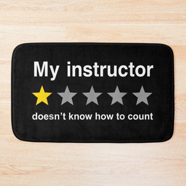 Item preview, My Instructor Does Not Know How To Count Funny One Star Rating designed and sold by StanaLuis.