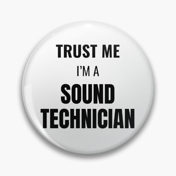 Item preview, Trust Me I'm a Sound Technician (Black) designed and sold by ShipCrewNation.