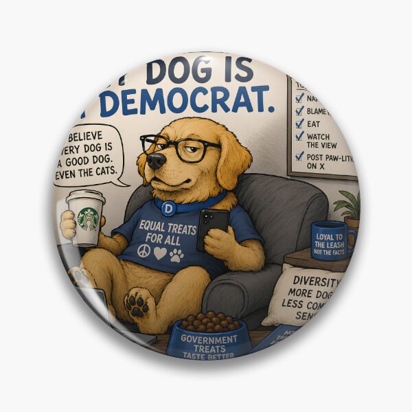Item preview, My Dog is a Democrat, Funny Political, Sarcastic  T shirts for Everyone designed and sold by OlaZ12.