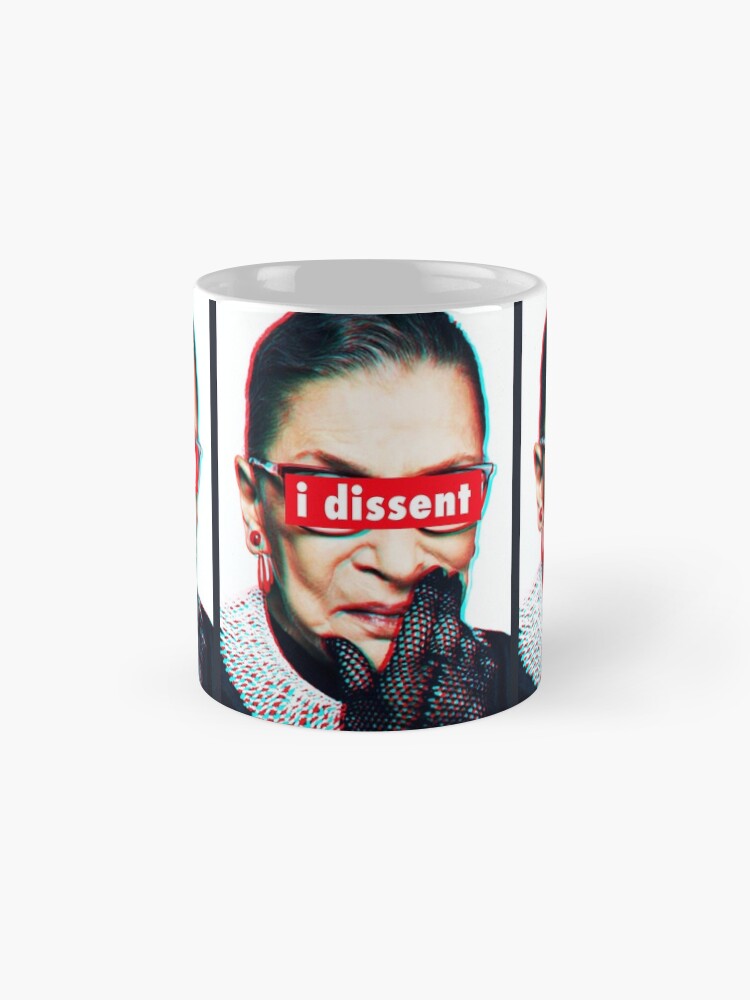Alternate view of Ruth Bader Ginsburg I Dissent 3d Mug
