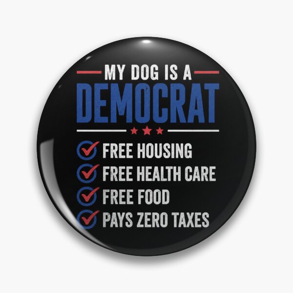 Item preview, My Dog is A Democrat Free Housing Humor Tee designed and sold by IdealDo.