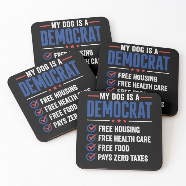Item preview, My Dog is A Democrat Free Housing Humor Tee designed and sold by IdealDo.