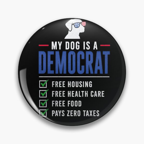 Item preview, My Dog is A Democrat Free Housing Humor Tee designed and sold by IdealDo.