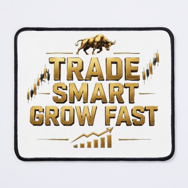 Item preview, Trade Smart Grow Fast Gold Trading Motivation designed and sold by PipForgeStudio .
