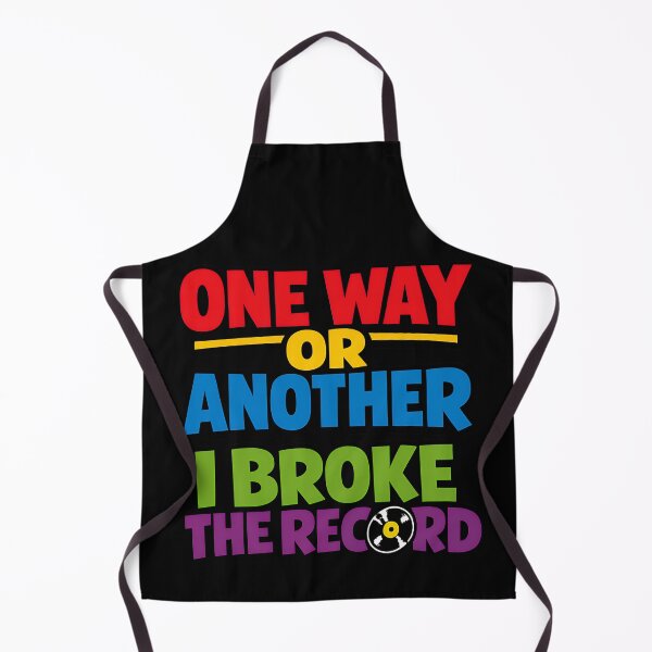 Item preview, One Way Or Another I Broke The Record Funny Vinyl Pun Design designed and sold by TeeTimeTreasure.