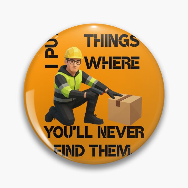 Item preview, I Put Things Where You'll Never Find Them | Funny Warehouse Worker Shirt designed and sold by lazulishop.