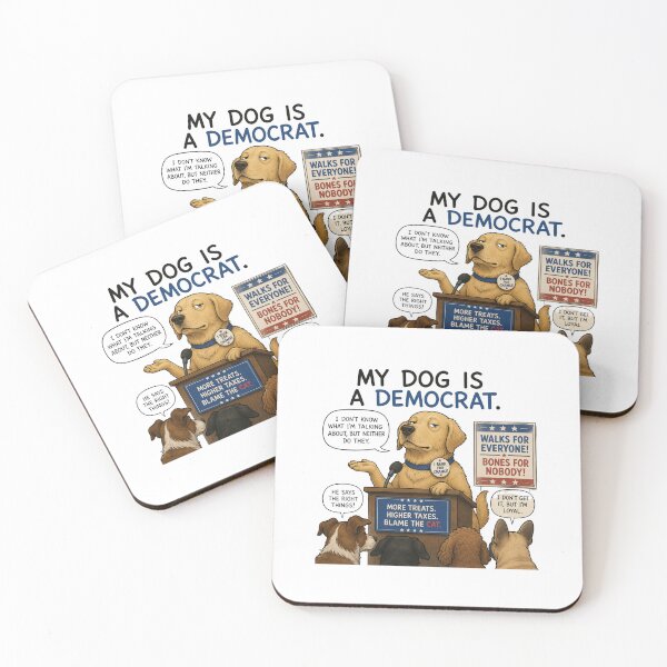 Item preview, My Dog is a Democrat, Funny Political, Sarcastic  T shirts for Everyone designed and sold by OlaZ12.