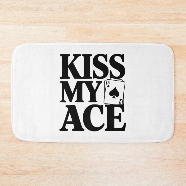 Item preview, Kiss My Ace designed and sold by Frank Ring.