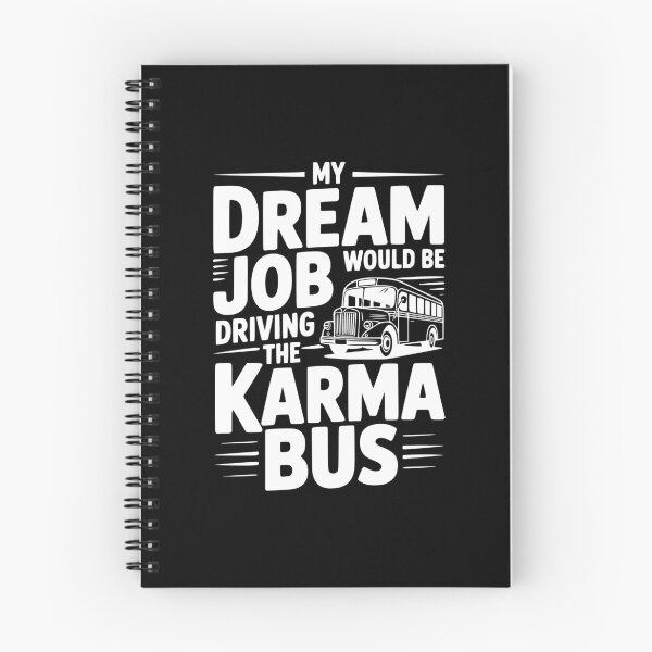 Item preview, My Dream Job Would Be Driving The Karma Bus designed and sold by Frank Ring.
