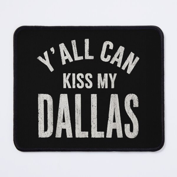Item preview, Yall Can Kiss My Dallas Funny Texas State Pride Distressed Retro Typography Gift designed and sold by Chaya Reid.