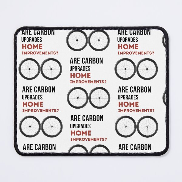 Item preview, Are Carbon Upgrades Home Improvements? Funny Cyclist Slogan designed and sold by Pedal & Pace.