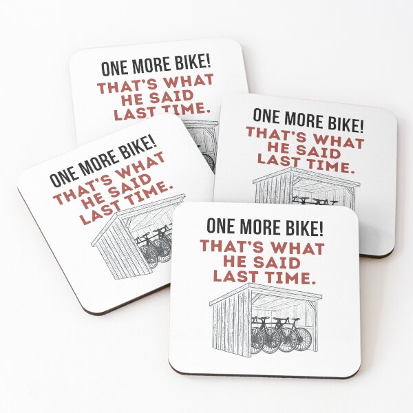 Item preview, One More Bike! That's What He Said Last Time. designed and sold by Pedal & Pace.
