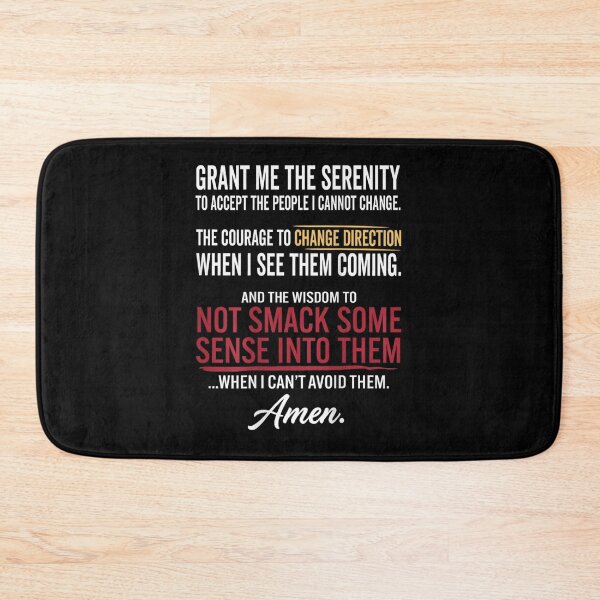 Item preview, Grant Me The Serenity Serenity Prayer Parody Funny Sarcastic Serenity Prayer designed and sold by Phil Ben.