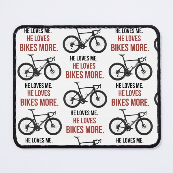 Item preview, He Loves Me. He Loves Bikes More. designed and sold by Pedal & Pace.