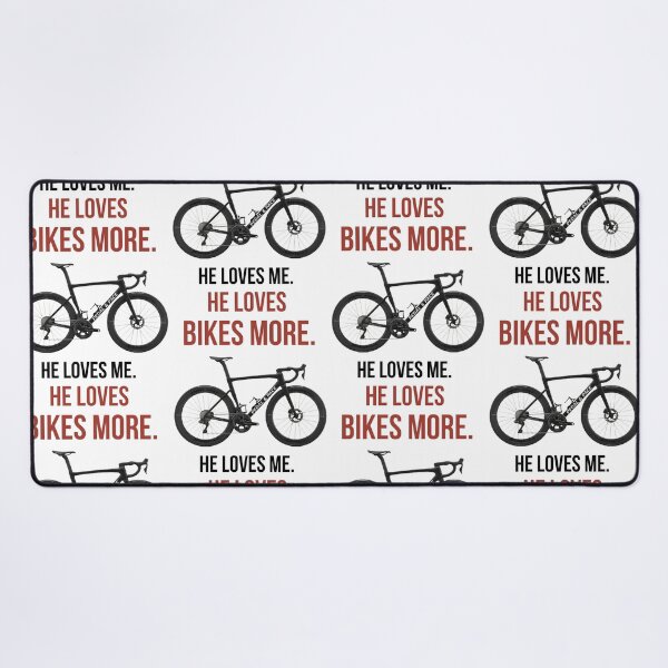 Item preview, He Loves Me. He Loves Bikes More. designed and sold by Pedal & Pace.