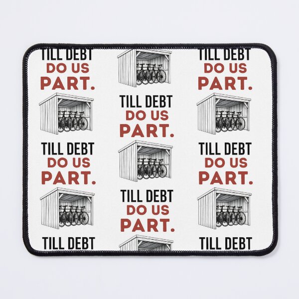 Item preview, Till Debt To Us Part. designed and sold by Pedal & Pace.